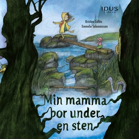 Min mamma bor under en sten (ljudbok) av Kristi