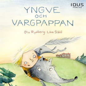 Yngve och Vargpappan (ljudbok) av Ola Rydberg