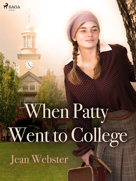 When Patty Went to College (e-bok) av Jean Webs