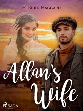 Allan's Wife (e-bok) av H. Rider Haggard