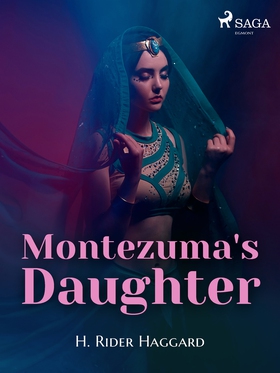 Montezuma's Daughter (e-bok) av H. Rider Haggar