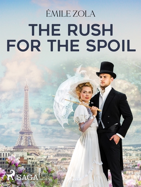 The Rush for the Spoil (e-bok) av Émile Zola