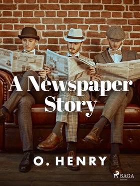 A Newspaper Story (e-bok) av O. Henry