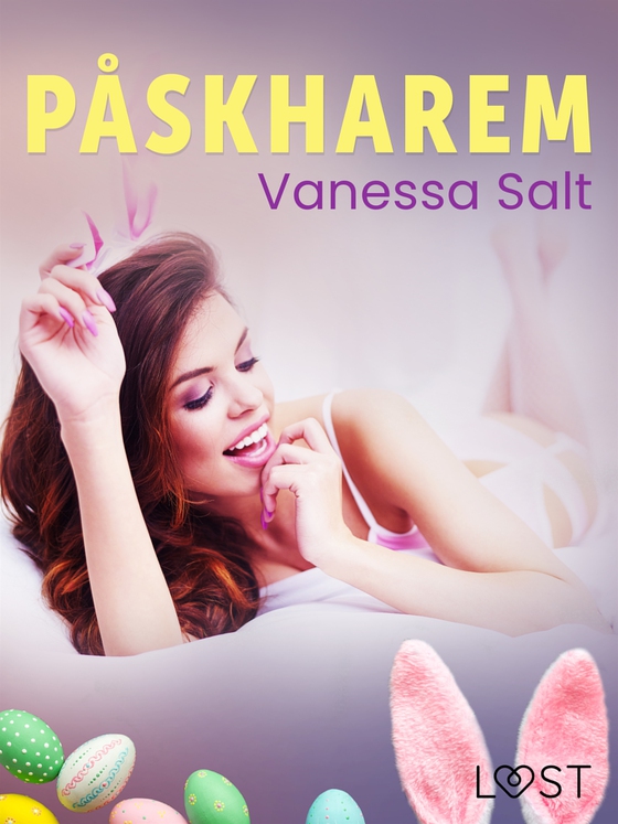 Påskharem - erotisk påsknovell (e-bok) av Vanessa Salt