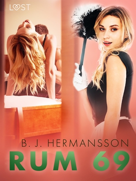 Rum 69 - erotisk novell (e-bok) av B. J. Herman