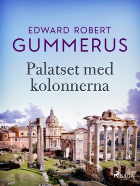 Palatset med kolonnerna (e-bok) av Edward Rober