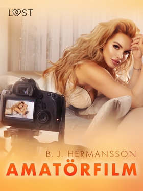 Amatörfilm - erotisk novell (e-bok) av B. J. He