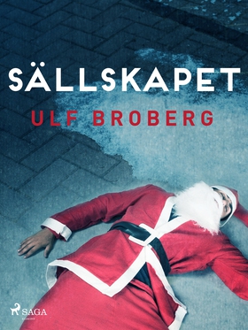 Sällskapet (e-bok) av Ulf Broberg