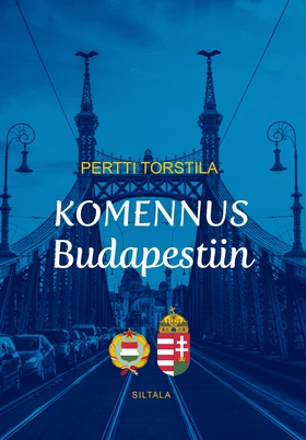 Komennus Budapestiin (e-bok) av Pertti Torstila