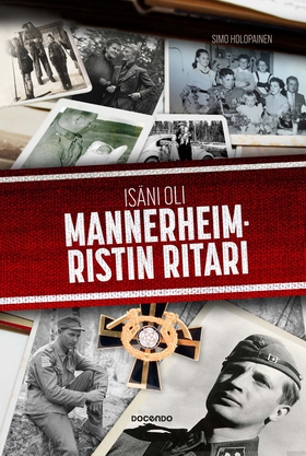 Isäni oli Mannerheim-ristin ritari (e-bok) av S