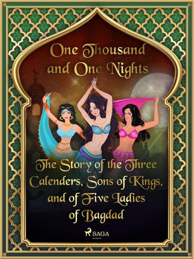 The Story of the Three Calenders, Sons of Kings