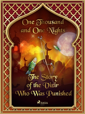 The Story of the Vizir Who Was Punished (e-bok)