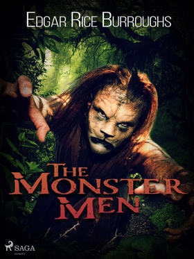 The Monster Men (e-bok) av Edgar Rice Burroughs