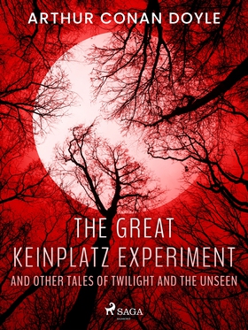 The Great Keinplatz Experiment and Other Tales 