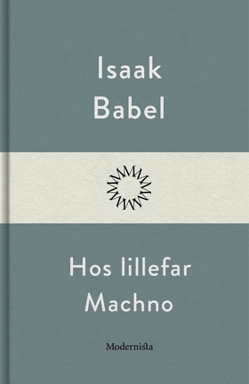Hos lillefar Machno (e-bok) av Isaak Babel