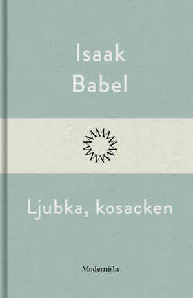 Ljubka, kosacken (e-bok) av Isaak Babel