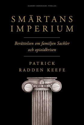 Smärtans imperium : berättelsen om familjen Sac