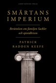 Smärtans imperium : berättelsen om familjen Sackler och opioidkrisen