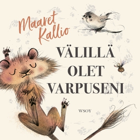 Välillä olet varpuseni (ljudbok) av Maaret Kall