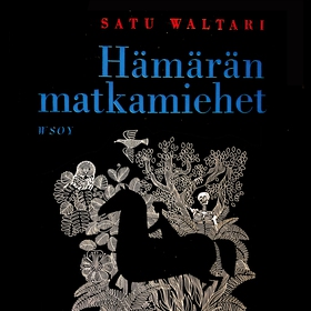 Hämärän matkamiehet (ljudbok) av Satu Waltari