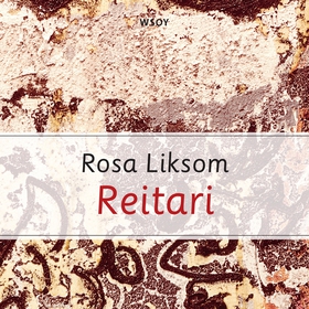 Reitari (ljudbok) av Rosa Liksom