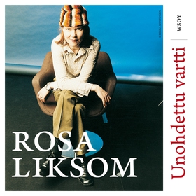 Unohdettu vartti (ljudbok) av Rosa Liksom
