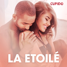 La Etoilé – eroottinen novelli (ljudbok) av Cup