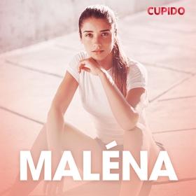 Maléna – eroottinen novelli (ljudbok) av Cupido