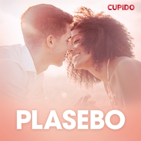 Plasebo – eroottinen novelli (ljudbok) av Cupid
