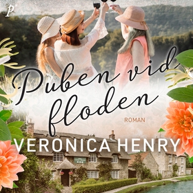 Puben vid floden (ljudbok) av Veronica Henry