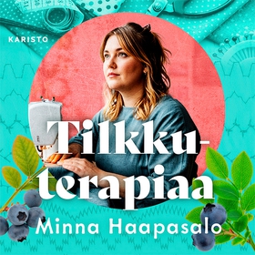 Tilkkuterapiaa (ljudbok) av Minna Haapasalo