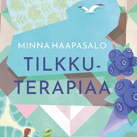 Tilkkuterapiaa (ljudbok) av Minna Haapasalo