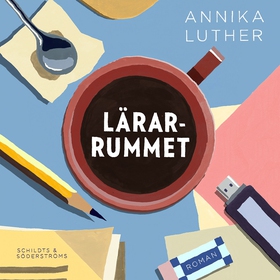 Lärarrummet (ljudbok) av Annika Luther