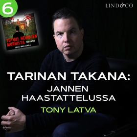 Tarinan takana: Jannen haastattelussa Tony Latv