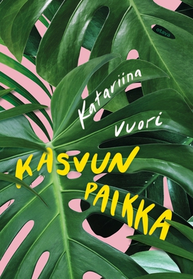 Kasvun paikka (e-bok) av Katariina Vuori