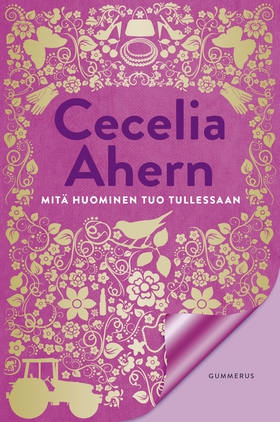 Mitä huominen tuo tullessaan (e-bok) av Cecelia