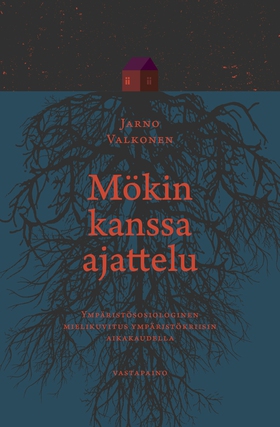 Mökin kanssa ajattelu (e-bok) av Jarno Valkonen