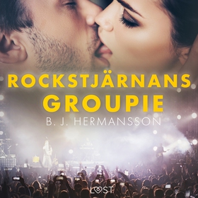 Rockstjärnans groupie - erotisk novell (ljudbok