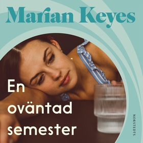 En oväntad semester (ljudbok) av Marian Keyes