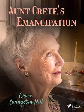 Aunt Crete's Emancipation (e-bok) av Grace Livi