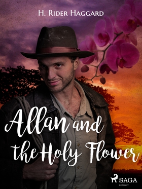 Allan and the Holy Flower (e-bok) av H. Rider H