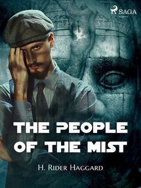 The People of the Mist (e-bok) av H. Rider Hagg