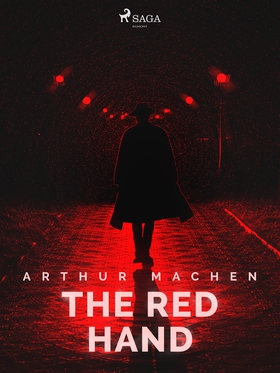 The Red Hand (e-bok) av Arthur Machen