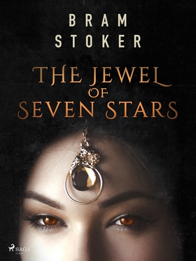 The Jewel of Seven Stars (e-bok) av Bram Stoker