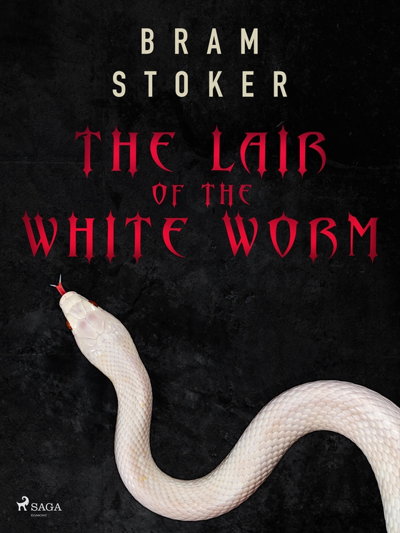 The Lair of the White Worm (e-bok) av Bram Stoker