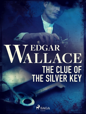 The Clue of the Silver Key (e-bok) av Edgar Wal