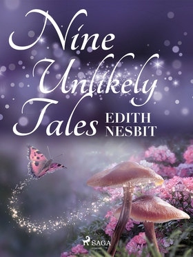 Nine Unlikely Tales (e-bok) av Edith Nesbit