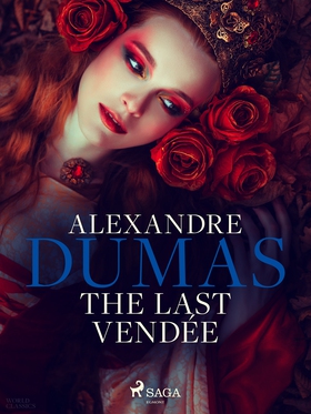 The Last Vendée (e-bok) av Alexandre Dumas