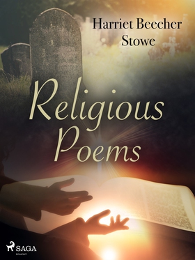 Religious Poems (e-bok) av Harriet Beecher Stow