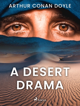 A Desert Drama (e-bok) av Arthur Conan Doyle